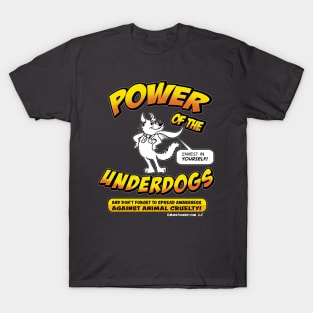 Power of the Underdogs T-Shirt